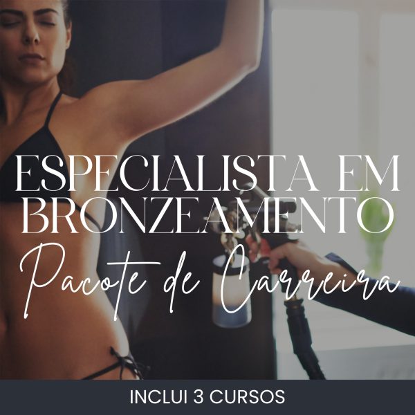 Especialista em bronzeamento