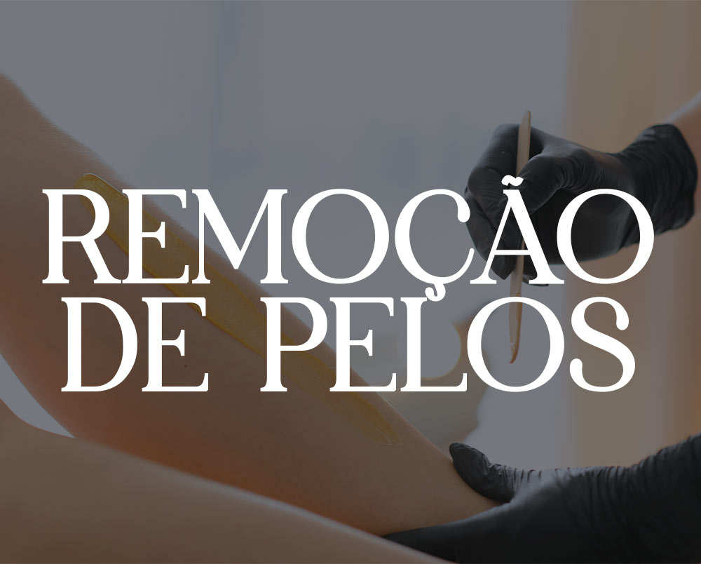 Remoção de Pelos